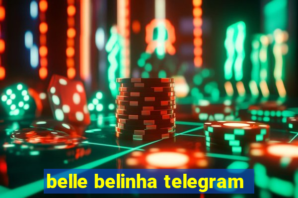 belle belinha telegram